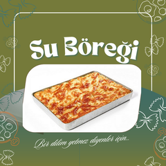 Su Böreği (2,5 kg - Dilimlenmis)